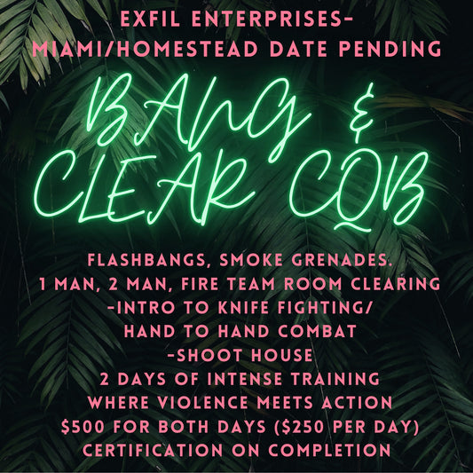 BANG & CLEAR CLOSE QUARTERS BATTLE